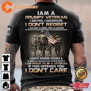 I Am A Grumpy Veteran I Served I Sacrificed Veterans Shirt