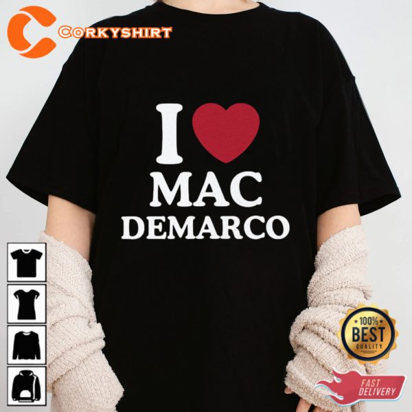 I Love Mac Demarco Fanwear Unisex T-shirt