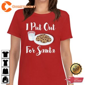 I Put Out For Santa Funny Xmas Trendy T-Shirt