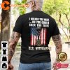 I Walked The Walk So You Could Talk The Talk US Veteran Classic Honor T-Shirt