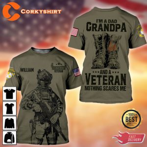 Im A Dad Grandpa And A Veteran Nothing Scares Me Veterans Shirt