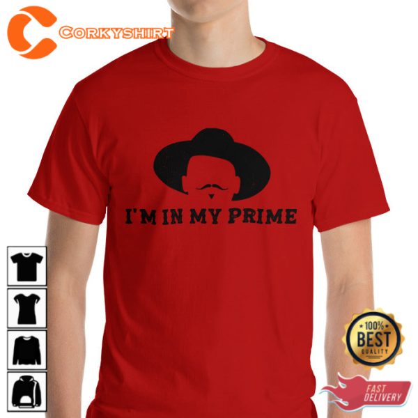 Im In My Prime Doc Holiday TOMBSTONE Unisex T-Shirt