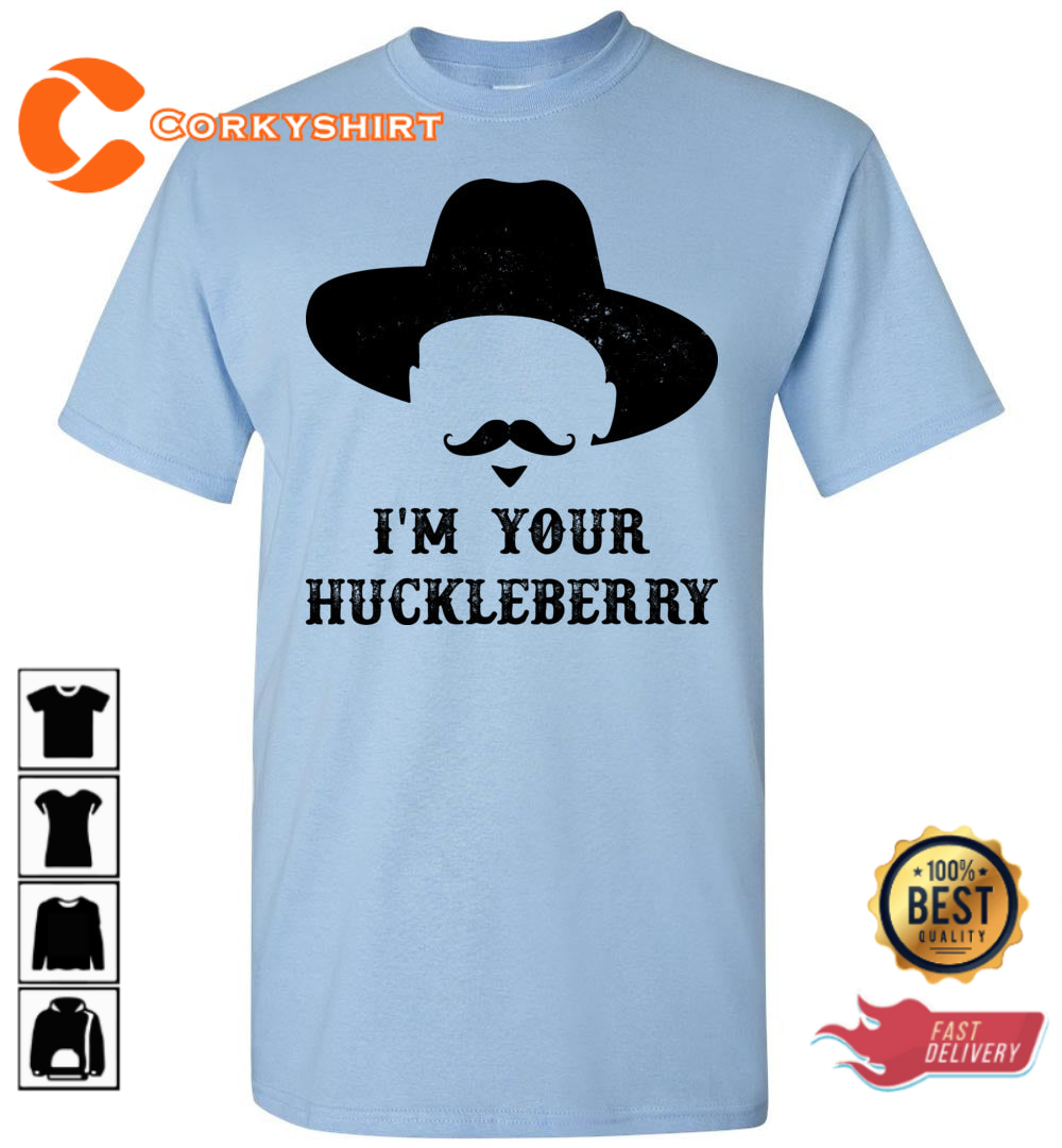 Im Your Huckleberry Doc Holiday TOMBSTONE Unisex T-Shirt