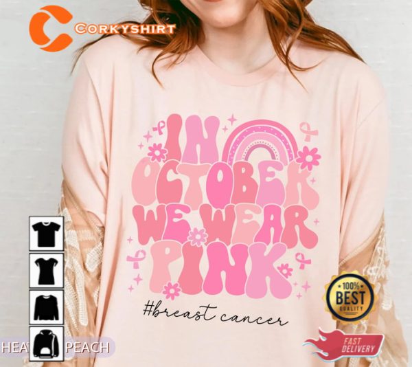 In October We Wear Pink Sweatshirt, Breast Cancer Awareness Hoodie