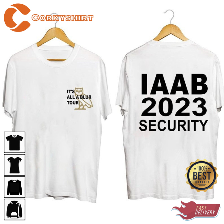 Its All A Blur Tour Drake Iaab 2023 Security Fanwear Style Fashion T-Shirt