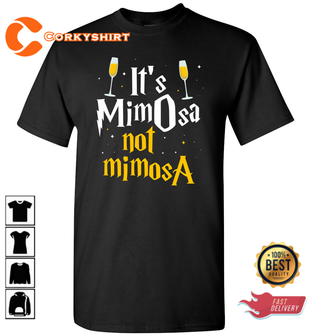 Its Mimosa Not Mimosa Harry Potter Hermione Funny T-Shirt