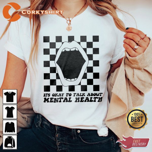 Its Okay To Talk About Mental Health T-Shirt