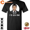 Its Understandable I Mean I d Do Me Archer Trendy Unisex T-Shirt