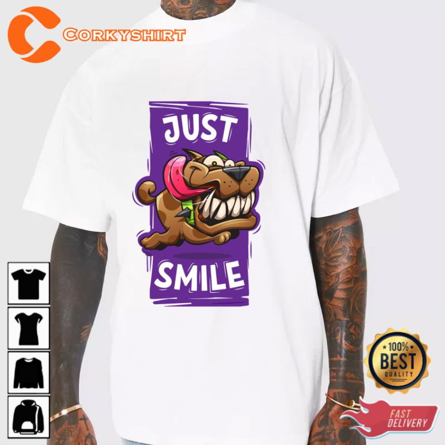 Just Smile Message of Cheer Humor Happiness Unisex T-Shirt