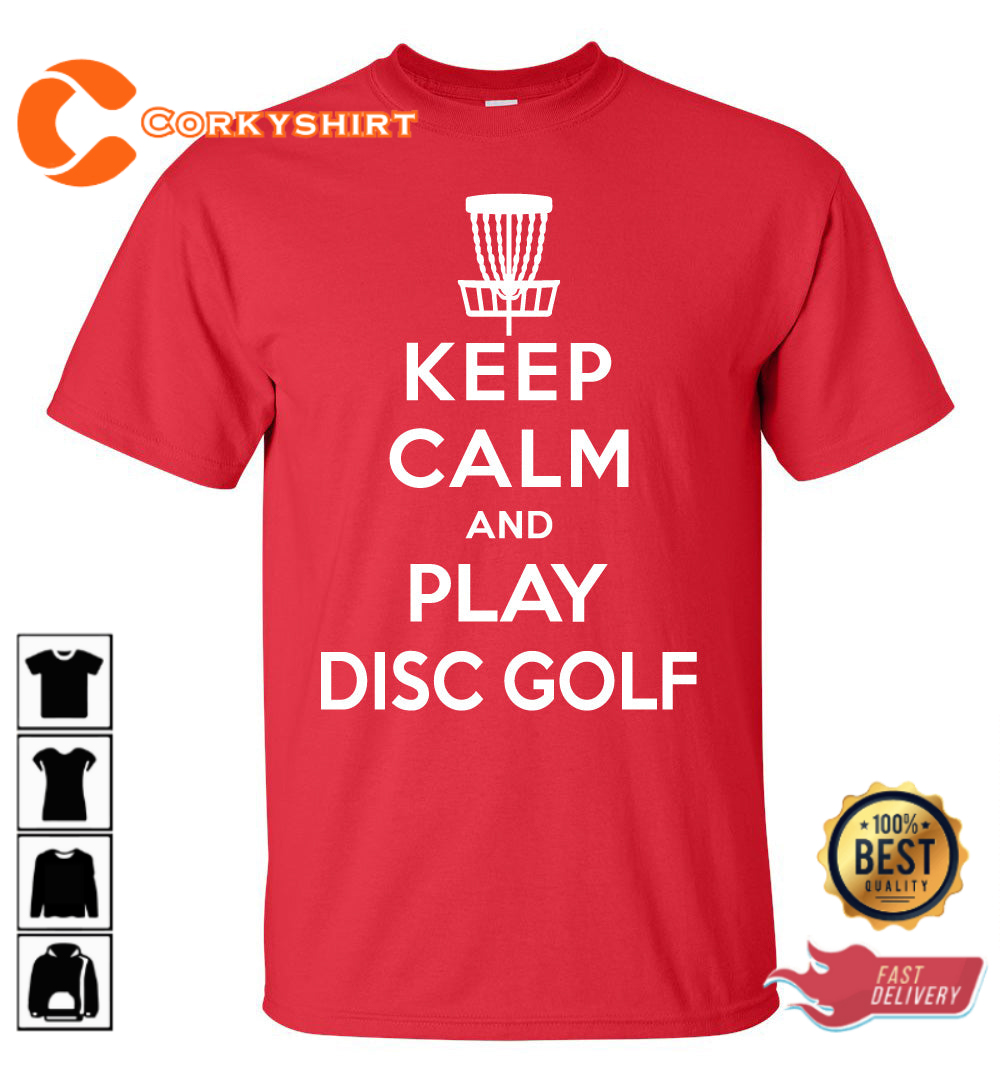Keep Calm And Play Disc Golf Trendy Unisex T-Shirt