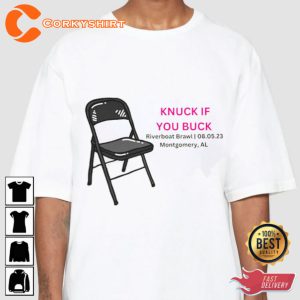 Knuck If You Buck Alabama Riverboat Brawl Internet Viral T-shirt