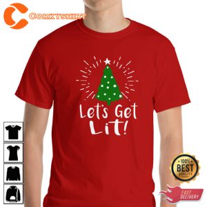 Lets Go Lit Christmas Trendy Xmas Unisex T-Shirt