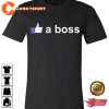 Like A Boss Facebook Thumb Inspired Unisex T-Shirt