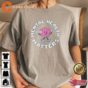Mental Health Matters Funny Mental T-Shirt