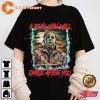 Michael Myers A Real Man Will Chase After You Holiday Celebrate Halloween Outfit Unisex T-Shirt