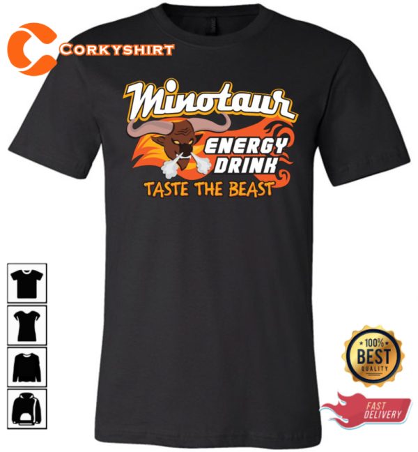 Minotaur Energy Drink Role Model Tatse The Beast Unisex T-Shirt