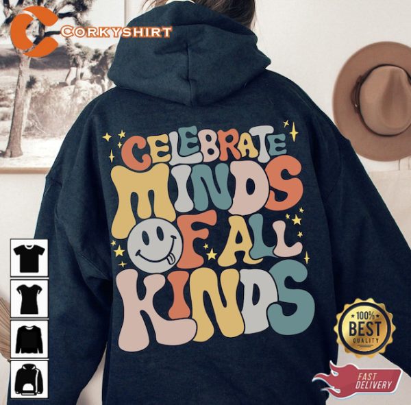 Neurodiversity Celebrate Minds of All Kinds Hoodie