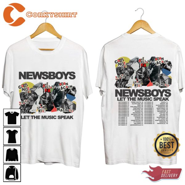 Newsboys 2023 Let The Music Speak Tour Newsboys Band Fanwear Style Fashion T-Shirt
