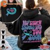 No Story Should End Too Soon Suicide Awareness Motivational Mental Health Hoodie