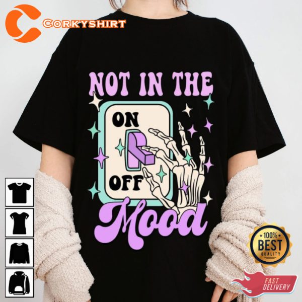 Not In The Mood Switch Skeleton Hand Aesthetic Unisex T-Shirt