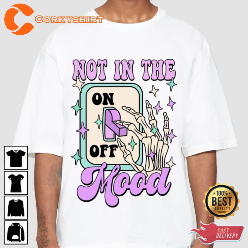 Not In The Mood Switch Skeleton Hand Aesthetic Unisex T-Shirt