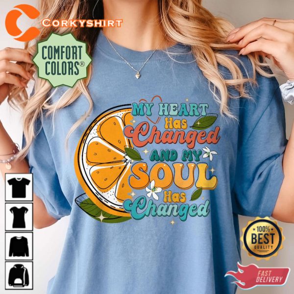 Orange Juice Comfort Colors Shirt My Heart Has Changed Shirt Sticky Season Tour 2023 Shirt