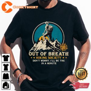 Out Of Breath Hiking Society Motivational T-shirt