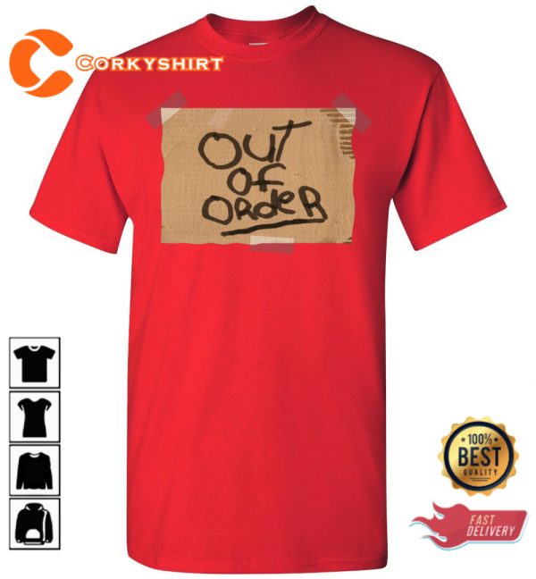 Out Of Order Funny T-Shirt