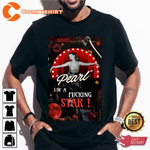 Pearl Im A Freaking Star Mia Goth Holiday Celebrate Halloween Outfit Unisex T-Shirt