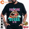 Pour Some Sugar On Me Def Leppard Lips Fans Outfit Unisex T-Shirt