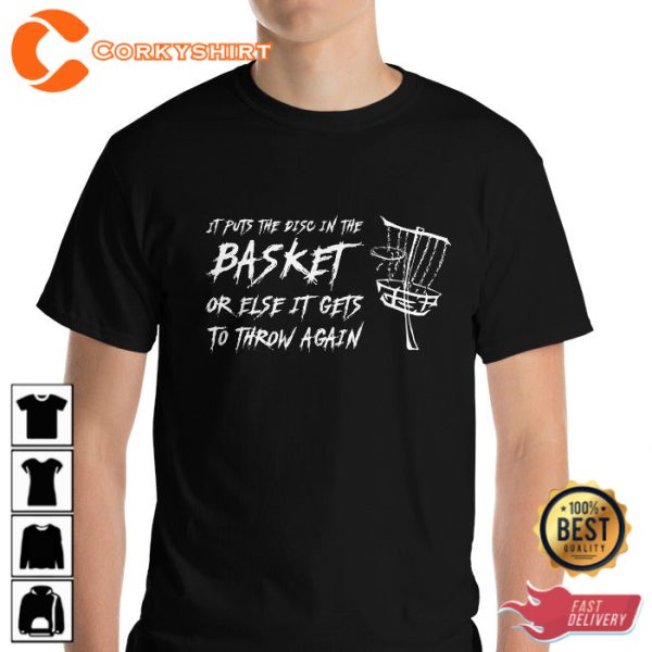 Puts The Disc In The Basket Trendy Unisex T-Shirt