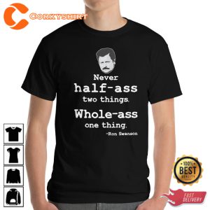 Ron Swanson Whole Ass In One Thing T-Shirt