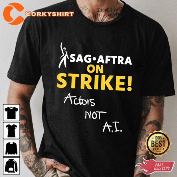 Sag-aftra On Strike Actors Not Ai Unisex T-shirt