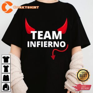 Show Your Support For Team Infierno Unisex T-shirt