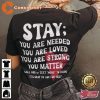 Stay Mental Health Help Semicolon Mental Wellness Positive Therapy T-shirt