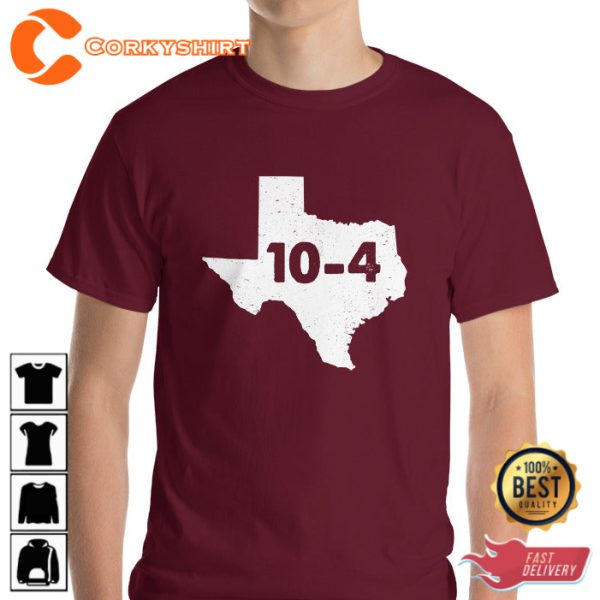 Texas Sized 10-4 Letterkenny T-Shirt