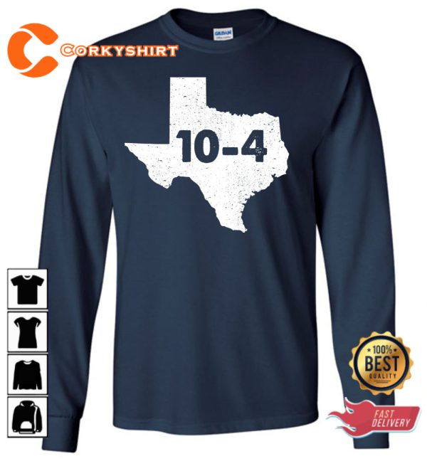 Texas Sized 10-4 Letterkenny T-Shirt