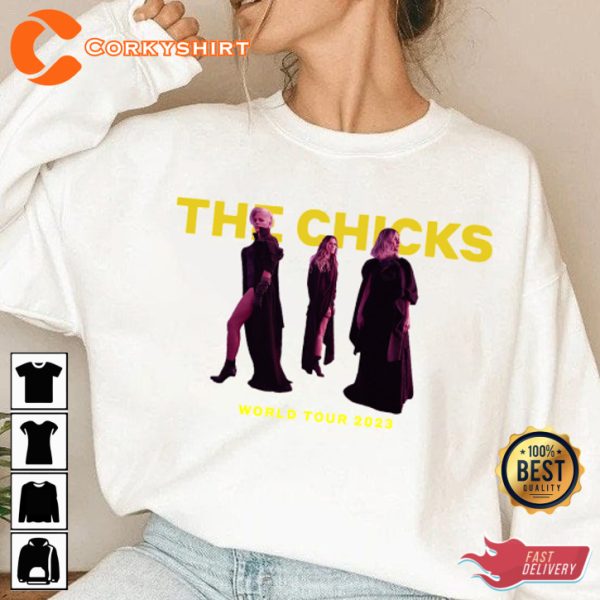 The Chicks World Tour 2023 Country Music Concert T-shirt
