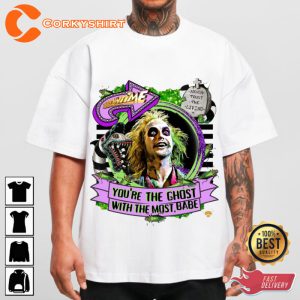 Youre The Ghost With The Most Beetlejuice Showtime Movie Holiday Celebrate Halloween Outfit Unisex Sweatshirt