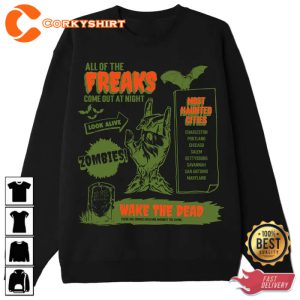All Of The Freaks Come Out Hallowene Wake The Dead Sweatshirt