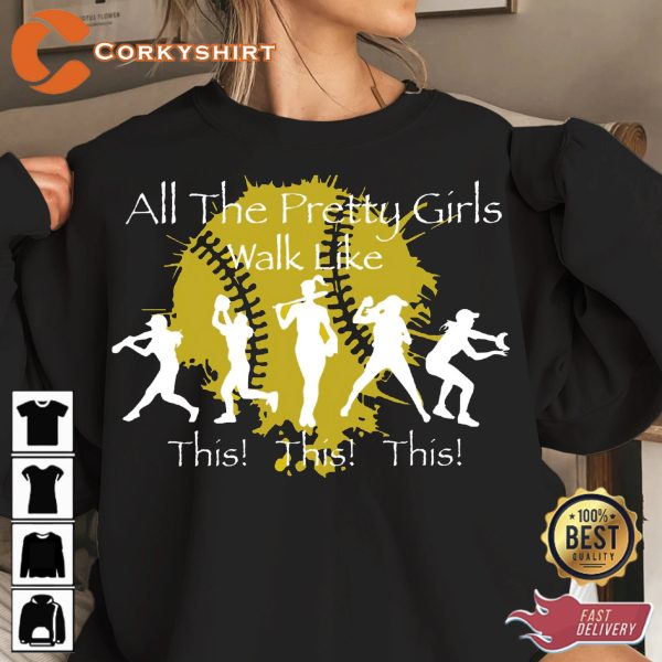 All The Pretty Girls Walk Like This Softball Girls Sportwear T-shirt