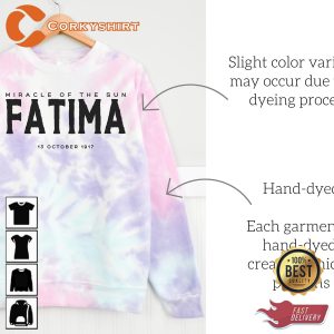 Fatima Miracle Of The Sun Our Lady Tie-dye Sweatshirt