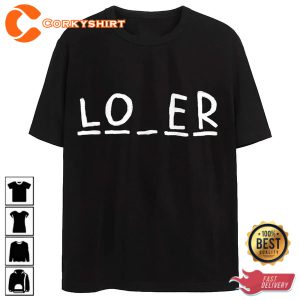 Funny Loer T-Shirt