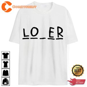 Funny Loer T-Shirt