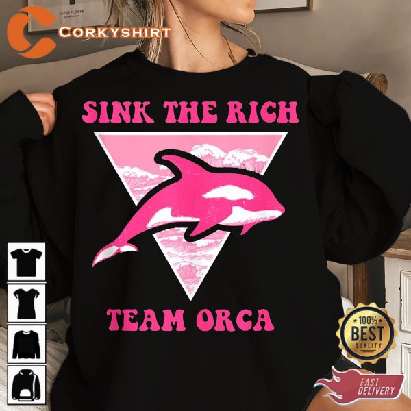 Gladys The Yacht-sinking The Rich Team Orca T-Shirt