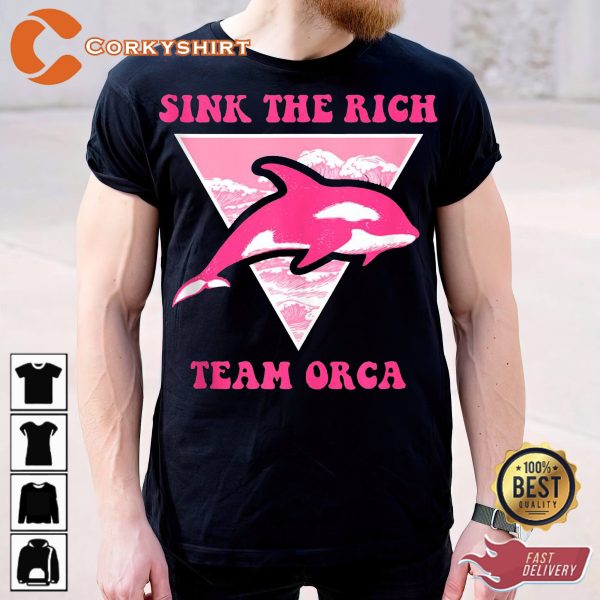 Gladys The Yacht-sinking The Rich Team Orca T-Shirt