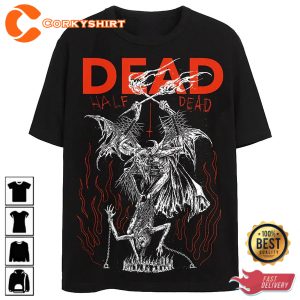 Half Dead Hell Evil T-Shirt