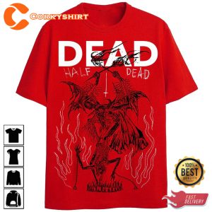 Half Dead Hell Evil T-Shirt