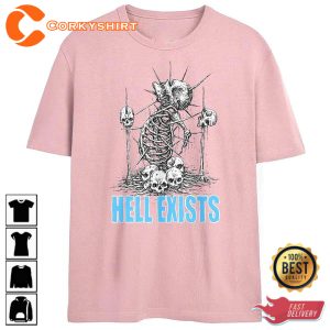 Hell Exists Skeleton Horror T-Shirt