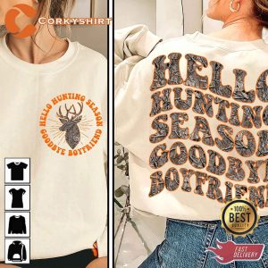 Hello Hunting Season Goodbye Boyfriend Hunter Gift T-Shirt